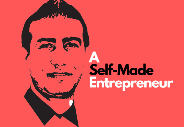 A Self-Made Entrepreneur