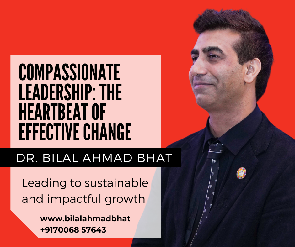 Compassionate Leadership: The Heartbeat of Effective Change