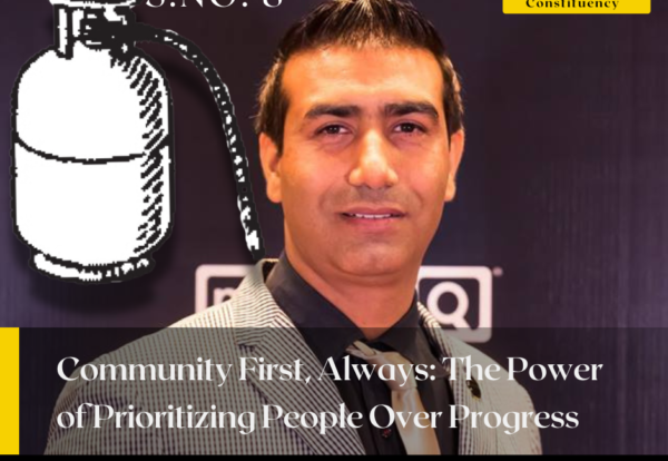 Community First, Always: The Power of Prioritizing People Over Progress By Dr. Bilal Ahmad Bhat, Social & Political Activist