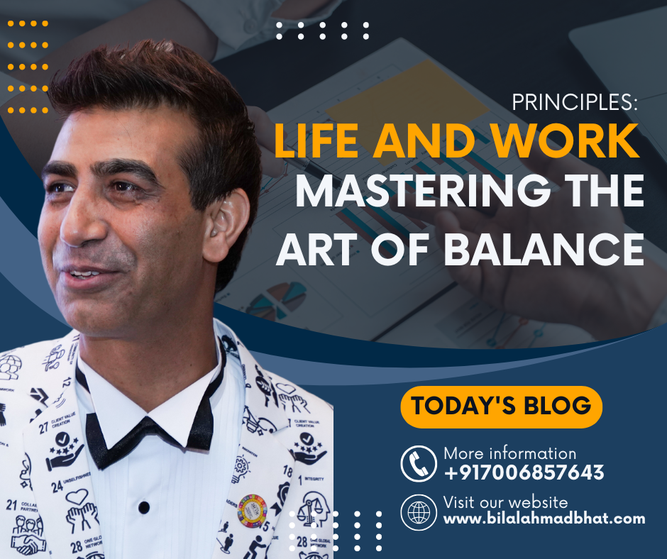 Principles: Life and Work – Mastering the Art of Balance By Dr. Bilal ...