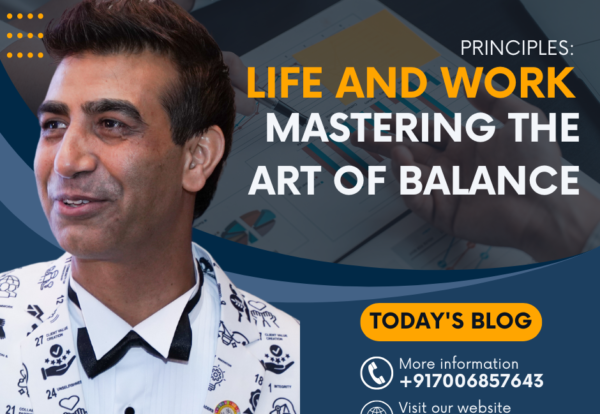 Principles: Life and Work – Mastering the Art of Balance By Dr. Bilal Ahmad Bhat