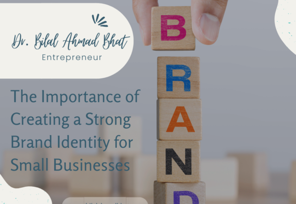 The Importance of Creating a Strong Brand Identity for Small Businesses