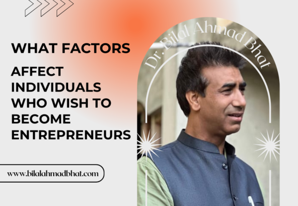 What FactorsAffect Individuals Who Wish to Become Entrepreneurs