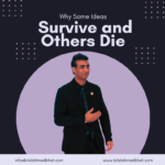 Why Some Ideas Survive and Others Die