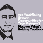 Are You Missing Growth Opportunities for Your Platform? Discover What’s Holding You Back