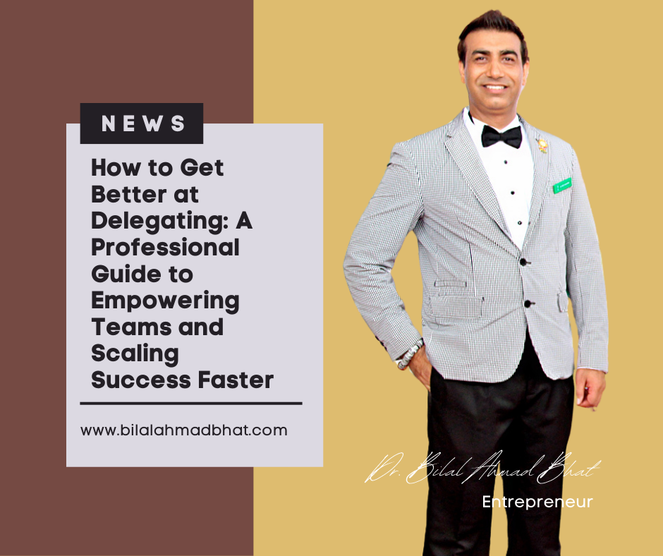 How to Get Better at Delegating: A Professional Guide to Empowering Teams and Scaling Success Faster